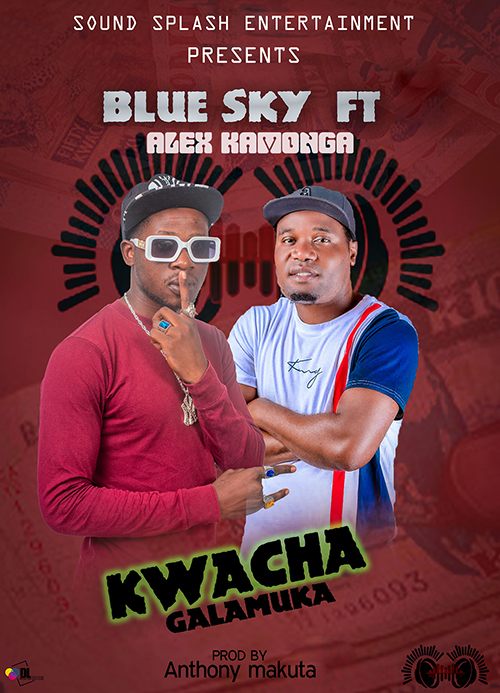 Kwacha Galamuka (Blue Sky ft Alex Kamonga)