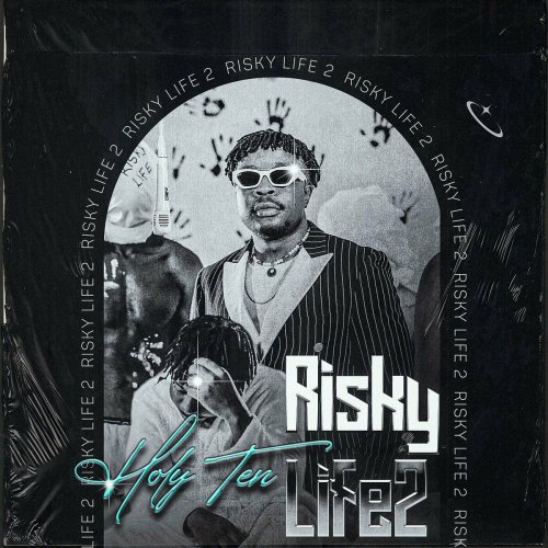 Risky Life 2 by Holy Ten