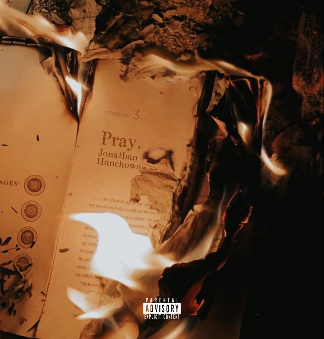 Pray (Ft Hunchoway)