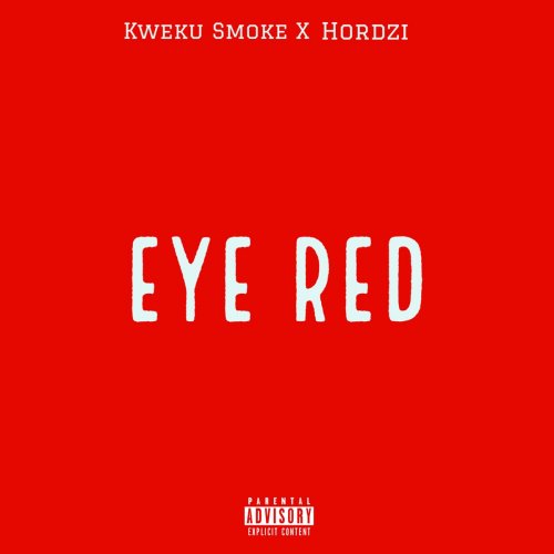 Eye Red by Kweku Smoke