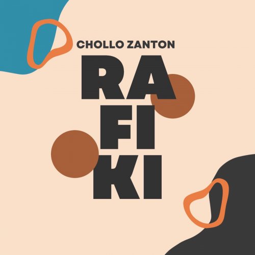 Rafiki by Chollo Zanton | Album