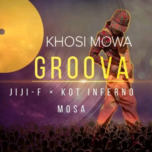 Groova (ft Jiji-F Kot-Inferno & Mosa)