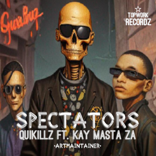 Spectators (Ft Kay Masta ZA)