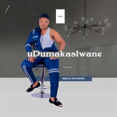 Ngidlali Mfolomane by uDmakaslwane | Album