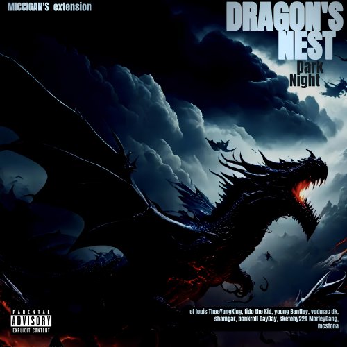 Dragon's Nest (Dark Night) - Extended (Ft EL Louis TheeYungKing, Tido the Kid, Young Bentley, Vodmac dk, Shamgar, Bankroll DayDay, Sketch224 MarleyGang & Mcstona)