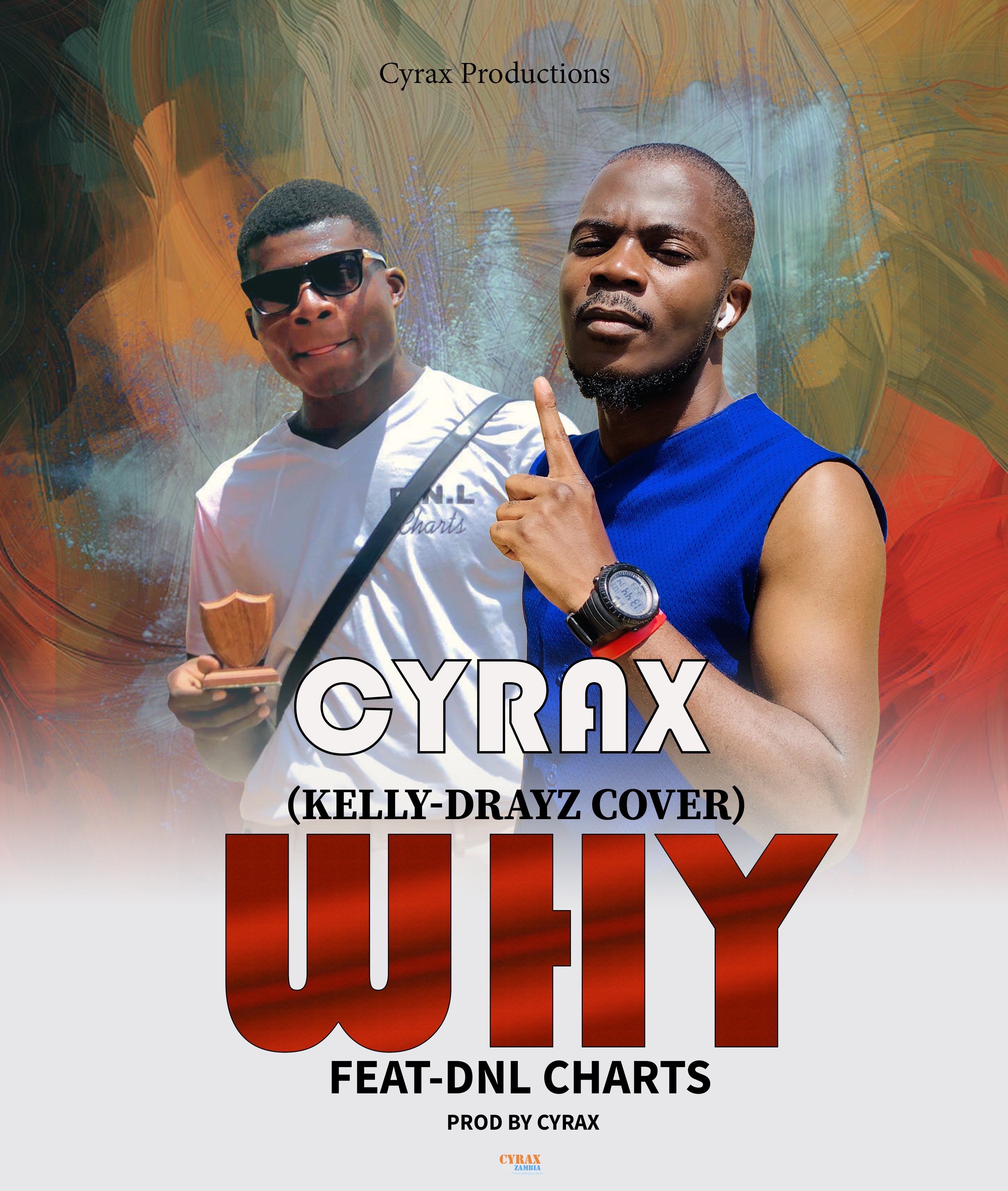 Why || Kelly Drayz Cover (Ft DNL Charts)