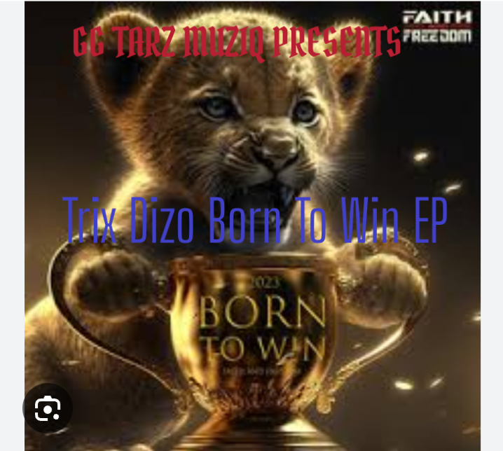 Born to win by Trix Dizo | Album