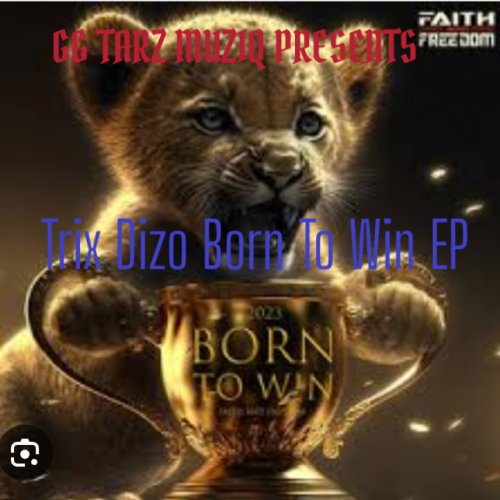 Born to win EP by Trix Dizo