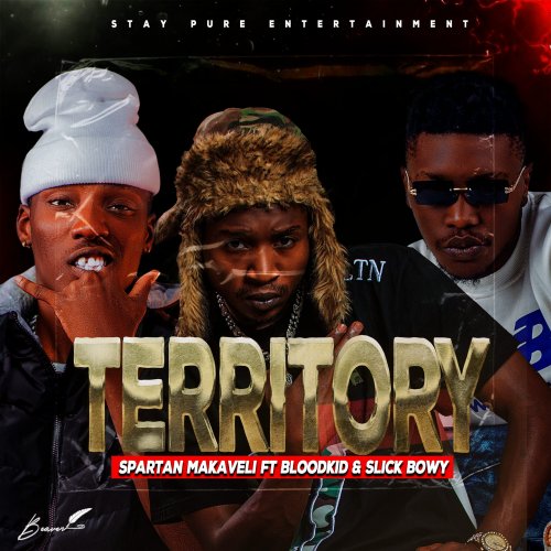 Territory (Ft Blood Kid & Slick Bowy)