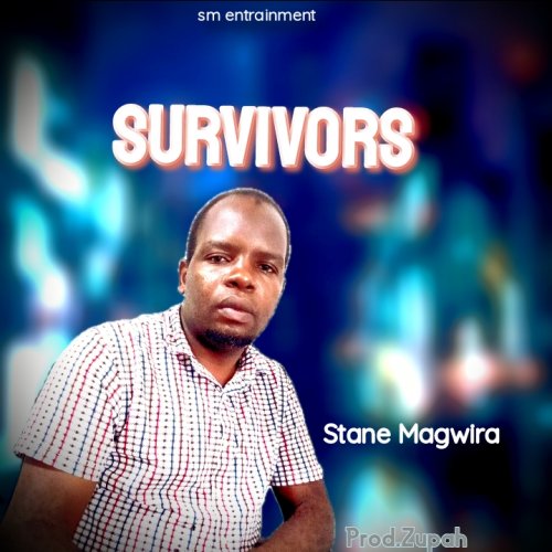 Survivors by Stane Magwira | Album