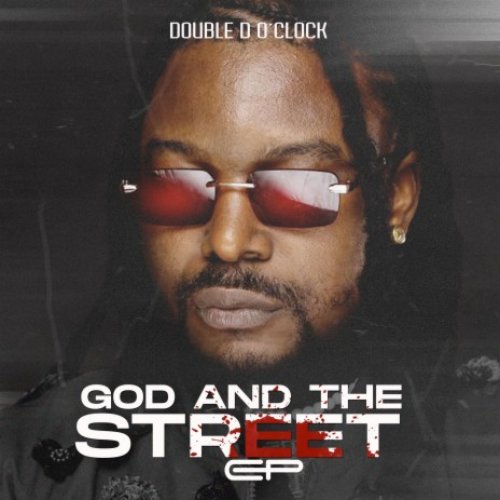 God and the Street by Double D O'clock