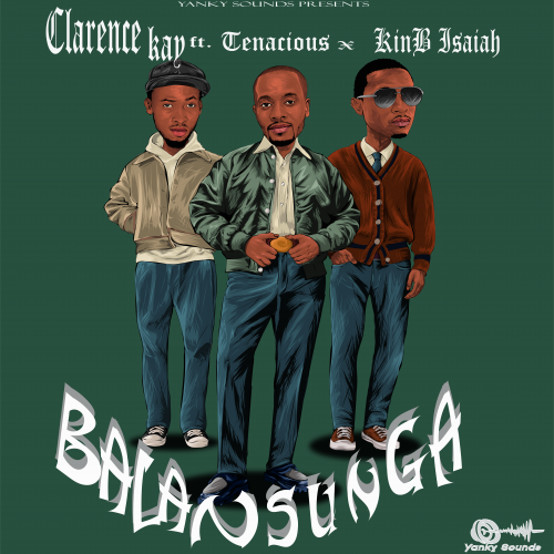 Balansunga (Ba Yahweh) ft Clarence Ft Tenacious & KinB Isaiah