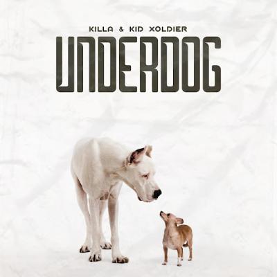 Underdog (Ft Kid Xoldier)