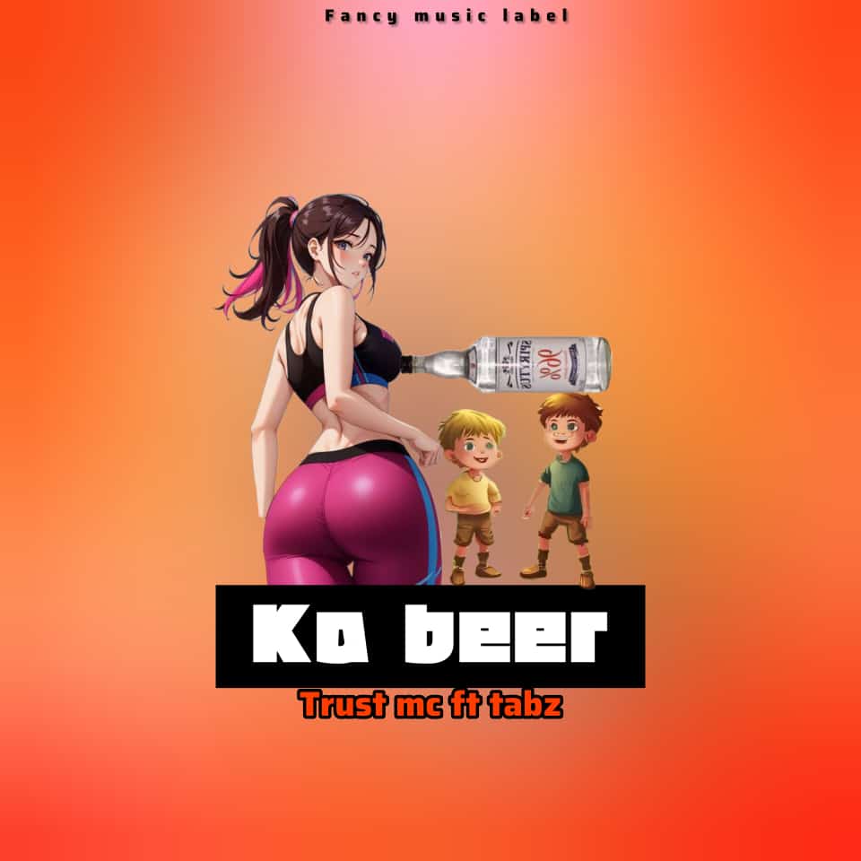 Ka beer (Ft Trustking)