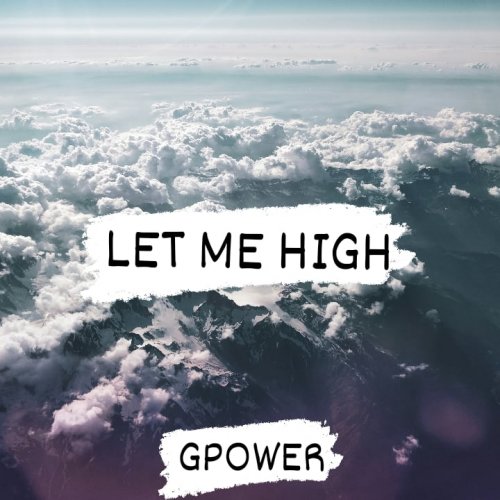 Let Me High