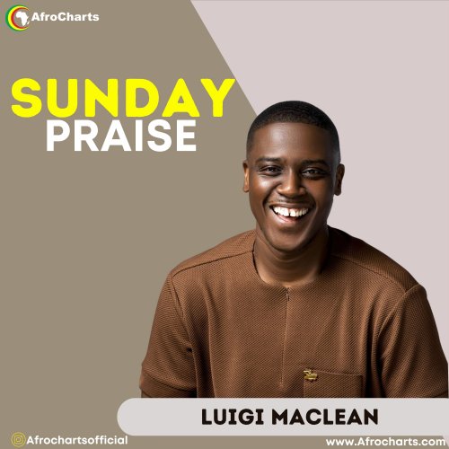 Sunday Praise (Ft Luigi Maclean)