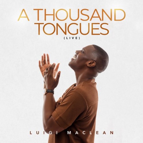 A Thousand Tongues (Live) by Luigi Maclean | Album