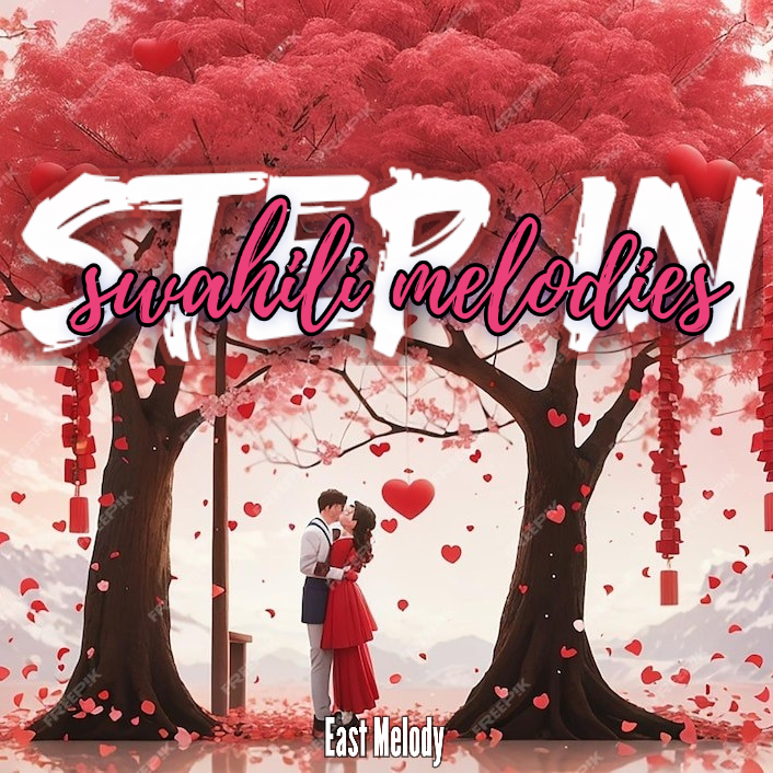Step in Swahili Melodies by East Melody | Album