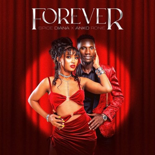 Forever (Ft Anko Ronie)