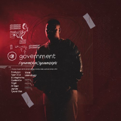 Government (Ft Leemckrazy, DJ Maphorisa, Ceeka RSA, Tiiger, Tyrone Dee, Al Xapo & Jay Sax)