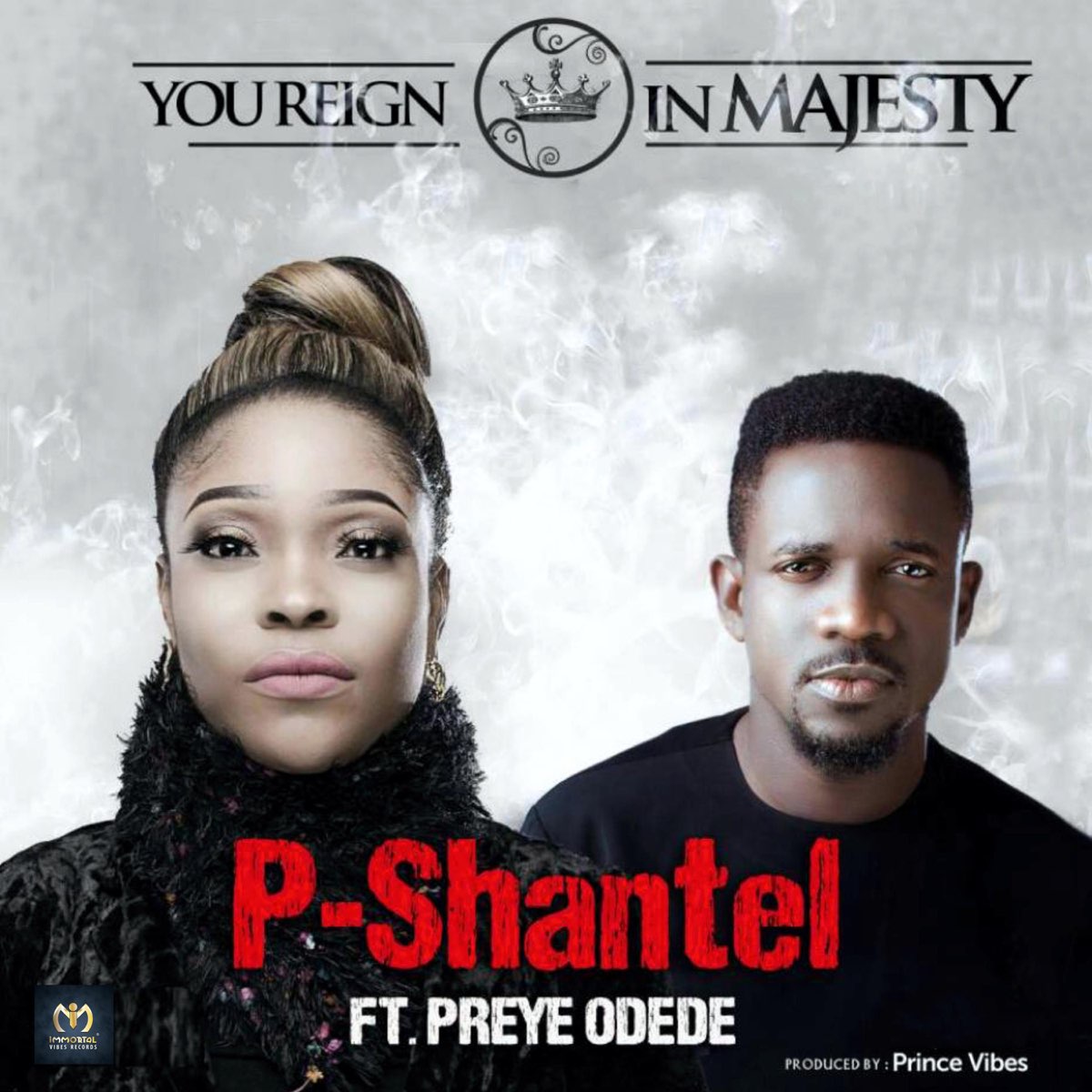 You Reign In Majesty (Ft Preye Odede)