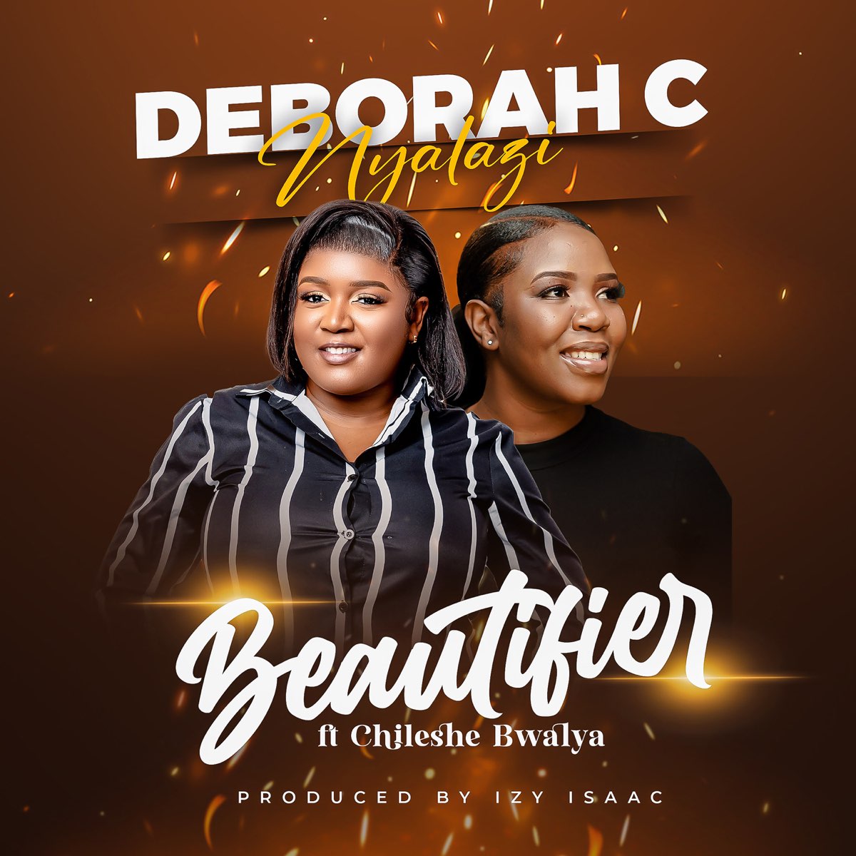 Beautifier (Ft Chileshe Bwalya)