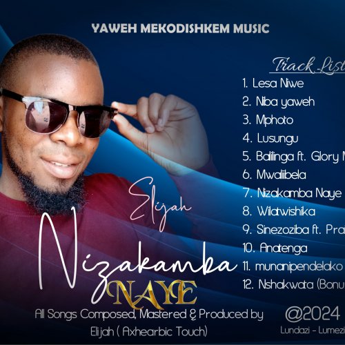 Nizakamba Naye by Elijah [ Yaweh Mekodishkem] | Album