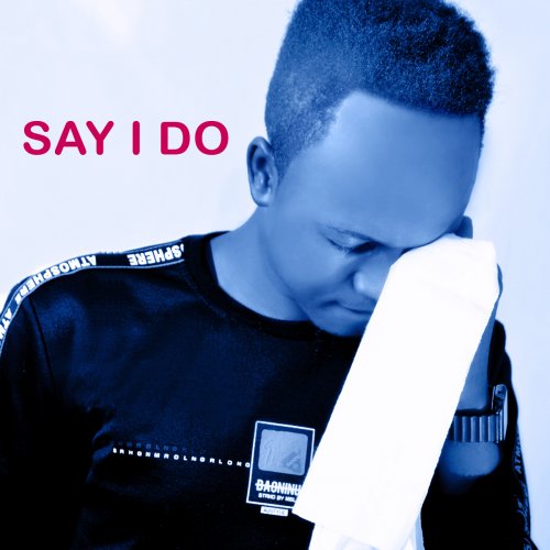 Say i do