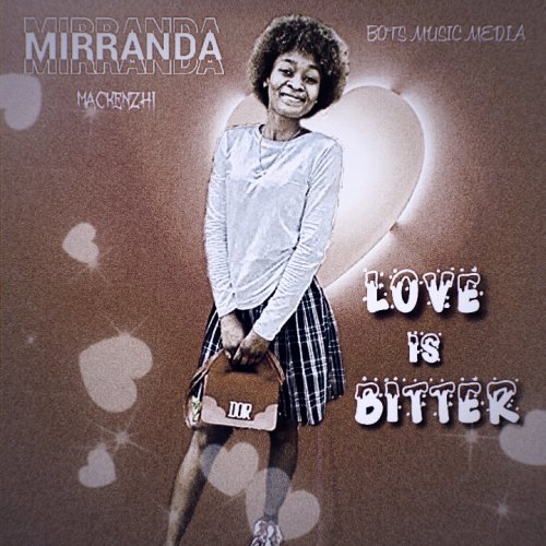 Miranda makenzhi-love is bitter