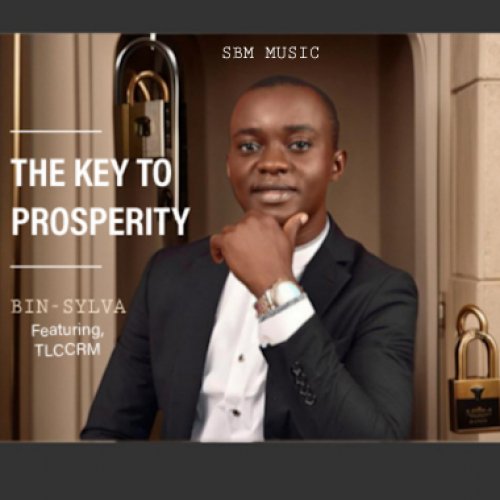 THE KEY TO PROSPERITY (Ft TLCCRM)