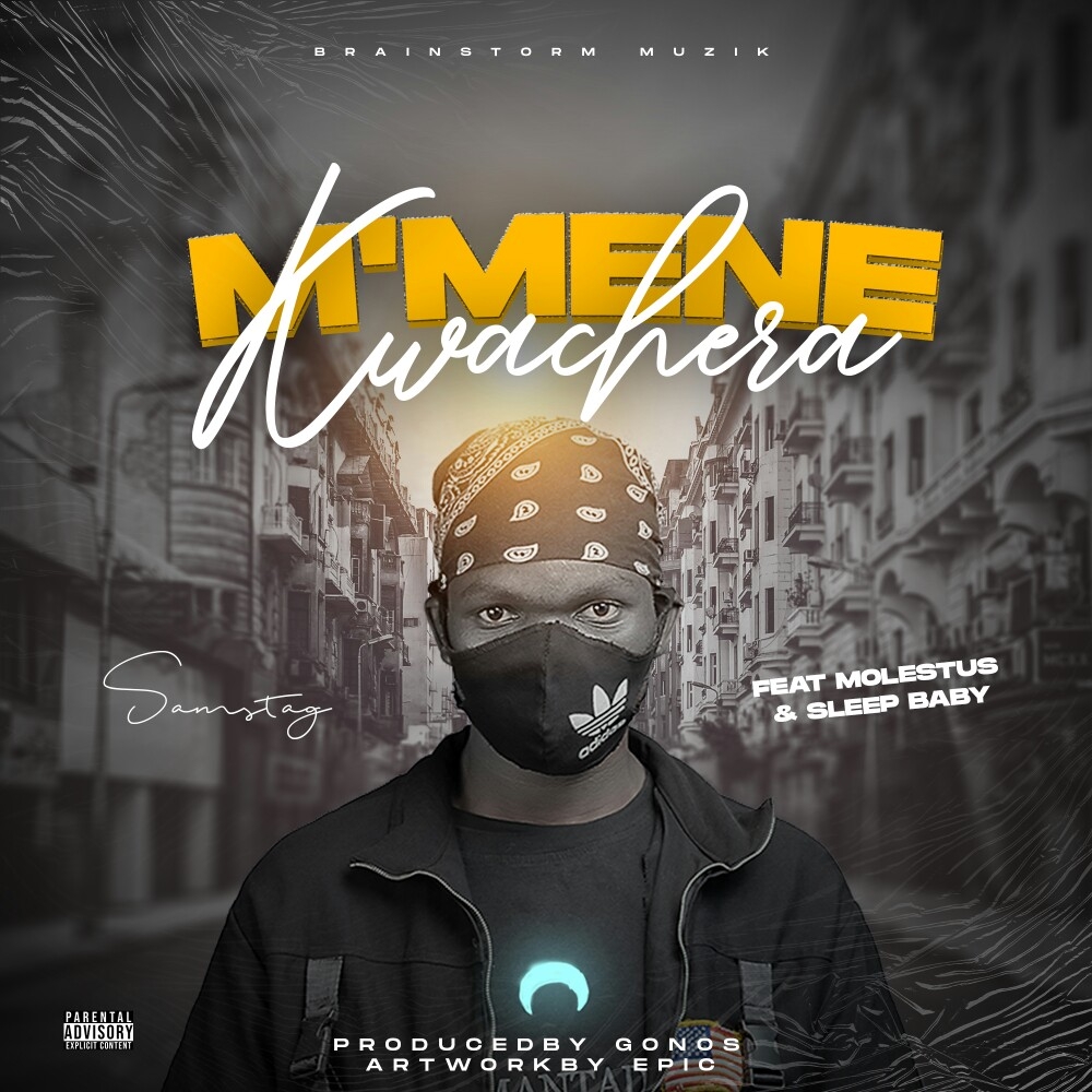 M'mene Kwachera (Ft Molestus, Sleep Baby Mw)