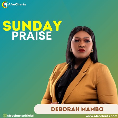 Sunday Praise (Ft Deborah Mambo)