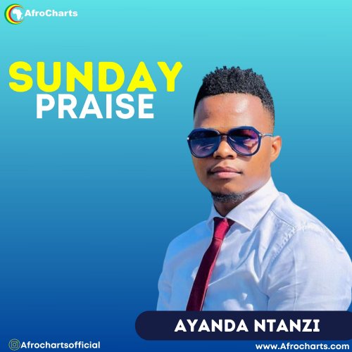 Sunday Praise (Ft Ayanda Ntanzi)