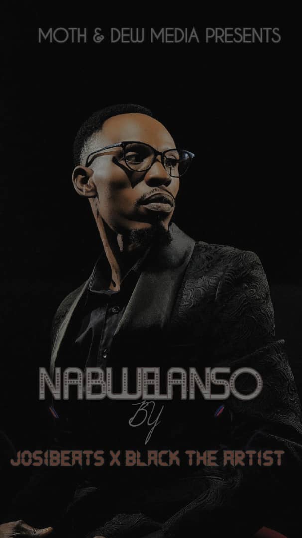 Nabwelanso (Ft Black The Artist)