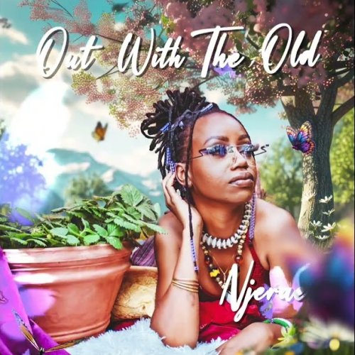 Out With The Old by Njerae | Album