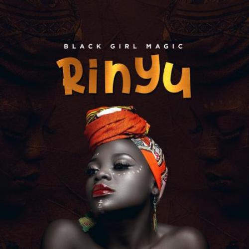 Black Girl Magic by Rinyu | Album