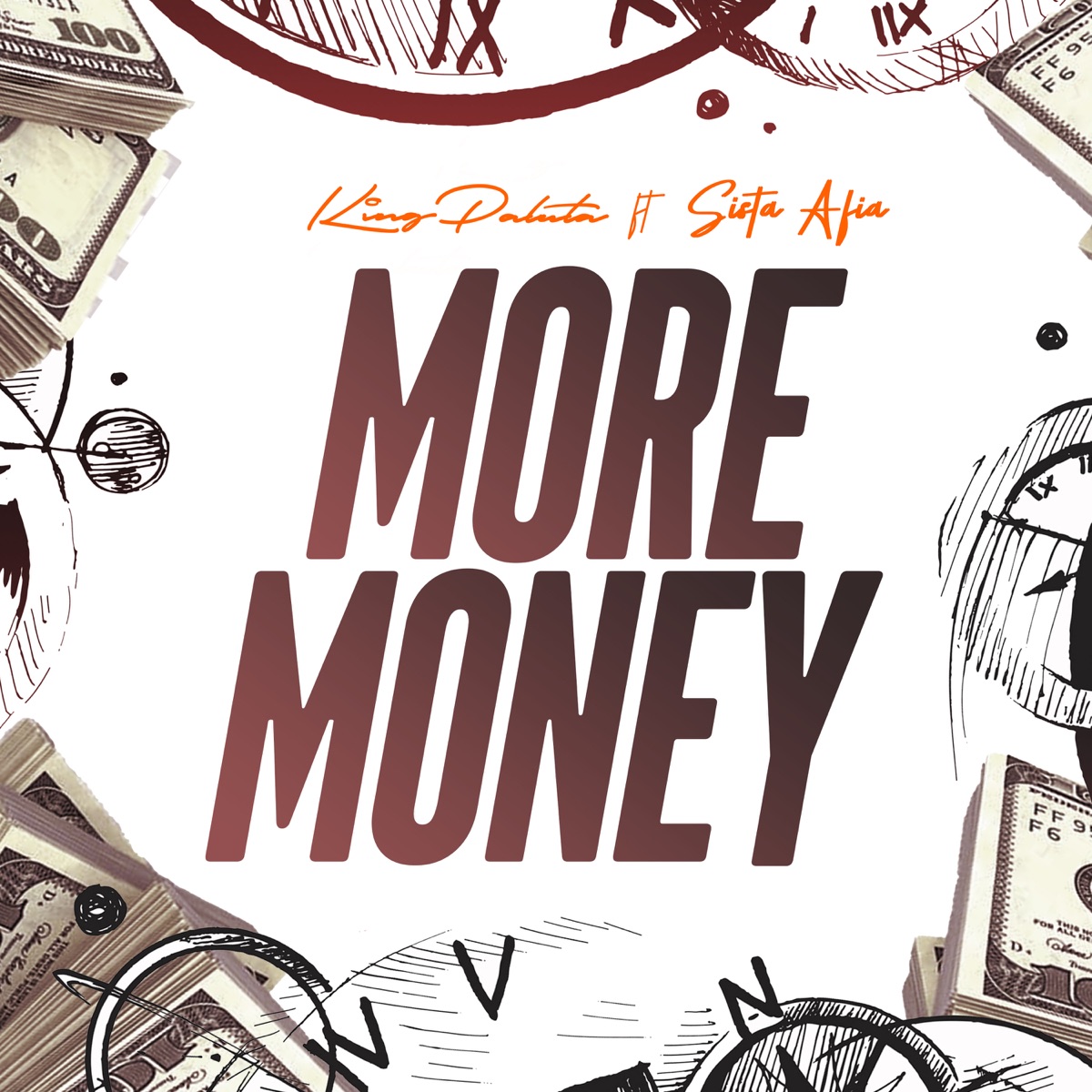 More Money (Ft Sista Afia)