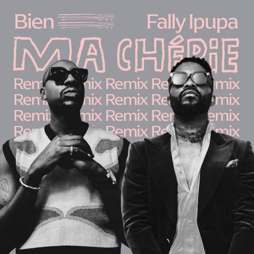 Ma Cherie (Remix) (Ft Fally Ipupa)