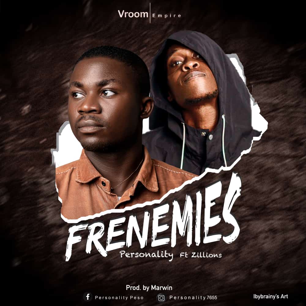 FRENEMIES (Personality Ft Zillions)