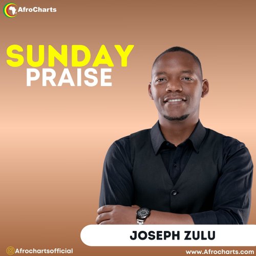 Sunday Praise (Ft Joseph Zulu)