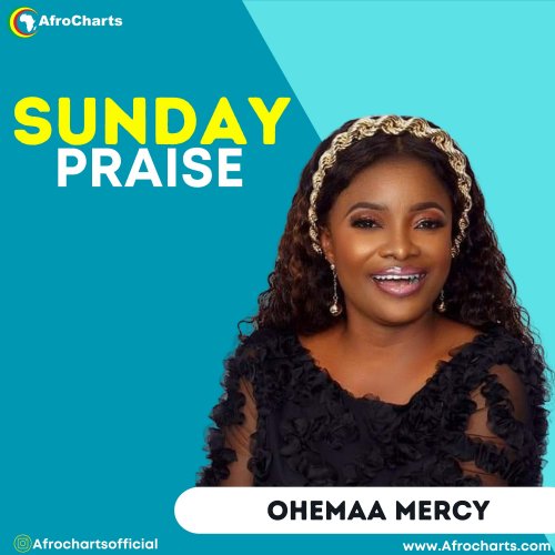 Sunday Praise (Ft Ohemaa Mercy)