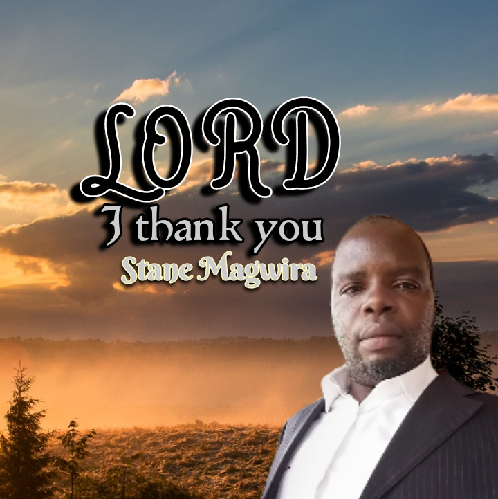 Lord I thank you