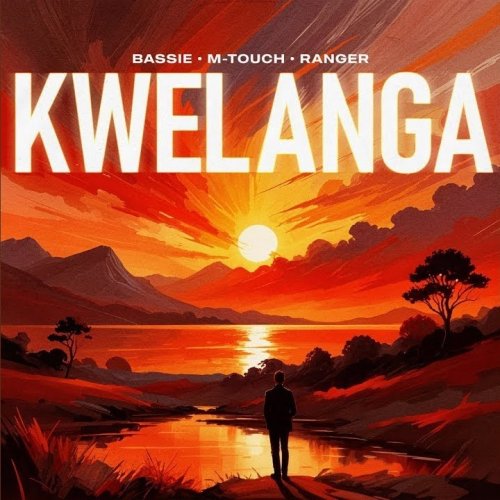 Kwelanga  (Ft M-Touch & Ranger)