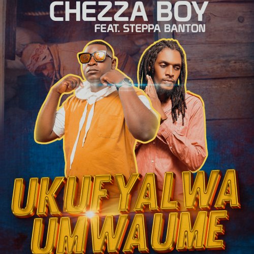 Ukwafyalwa umwaume (Ft steppa banton)