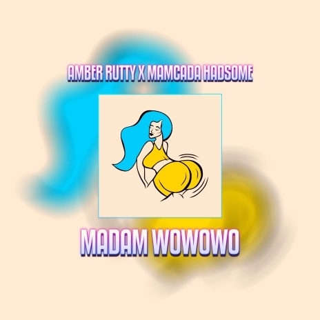 Madam Wowo Remix (Ft Amber Rutty)