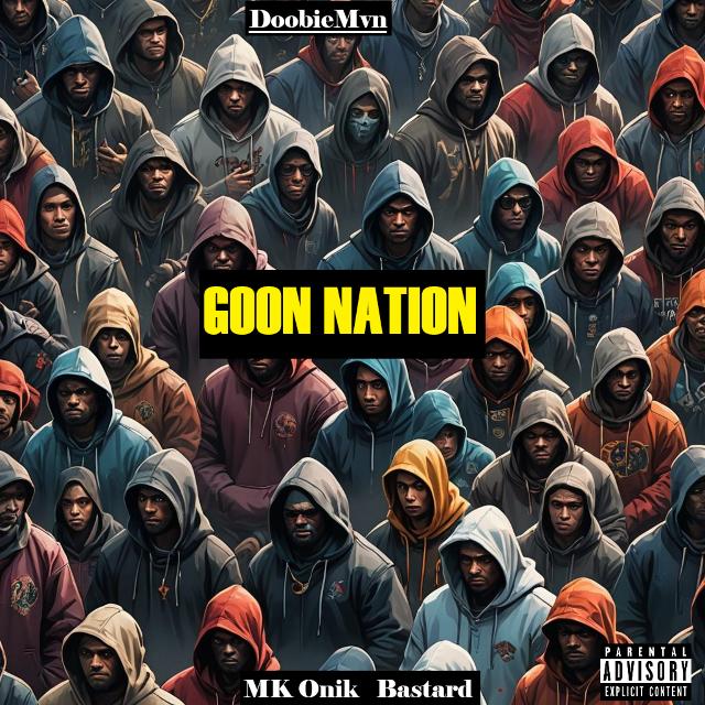 Goon Nation (with MK Onik & Bastard)