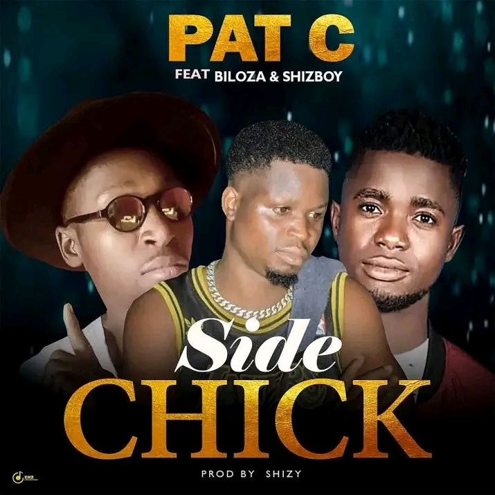 Side Chick (Ft Biloza, Shizboy)