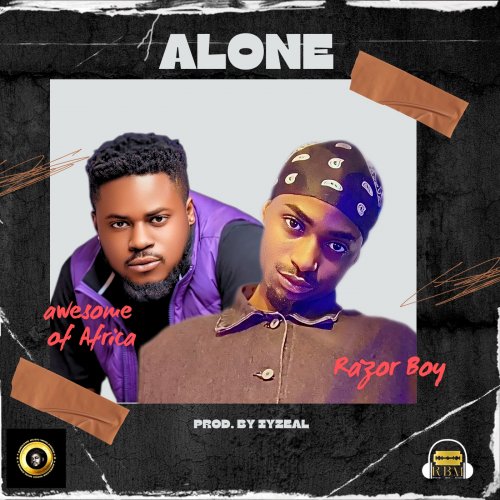 Alone (Ft Awesome of Africa)