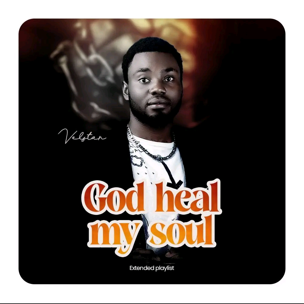 GOD HEAL MY SOUL by Velstar | Album