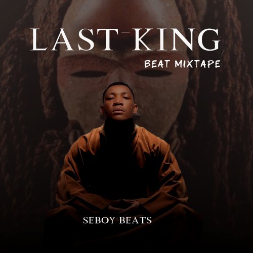 Last King (Free Beat Mixtape) by Seboy Beats